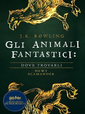 cover image of Gli Animali Fantastici: dove trovarli